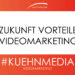 Thumbnail 1920x1080 ZUKUNFT VORTEILE VIDEOMARKETING Videomarketing vimeo